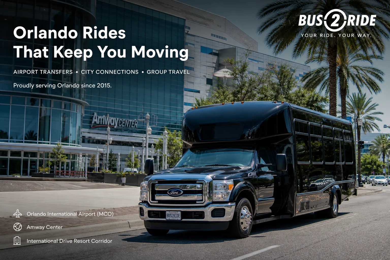 Bus 2 Ride — Amway Center / International Drive resort corridor transfer without fake affiliations